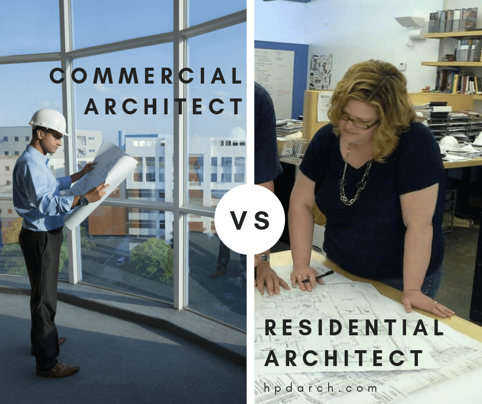 Residential Architect vs. Commercial Architect